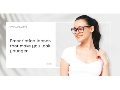 Prescription lenses that make you look younger